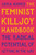 The Feminist Killjoy Handbook (The Radical Potential of Getting in the Way) by Sara Ahmed, 9781541603752