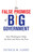 The False Promise of Big Government (How Washington Helps the Rich and Hurts the Poor) by Patrick M. Garry, 9781610171441