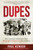 Dupes (How America's Adversaries Have Manipulated Progressives for a Century) by Paul Kengor, 9781610171465