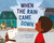 When the Rain Came Down by Leslie Helakoski, Keisha Morris, 9780374390204