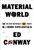 Material World (The Six Raw Materials That Shape Modern Civilization) by Ed Conway, 9780593534342