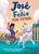 José and Feliz Play Fútbol by Susan Rose, Silvia López, Gloria Félix, 9780593521205