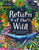 Return of the Wild (20 of Nature's Greatest Success Stories) by Helen Scales, Good Wives & Warriors, 9781510230125