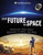 Our Future in Space (Imagining Moon Bases, Missions to Mars, and More) - 9781669021087 by Ben Hubbard, Emily A. Margolis, Matthew Shindell, 9781669021087