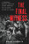 The Final Witness (A Kennedy Secret Service Agent Breaks His Silence After Sixty Years) by Paul Landis, 9781641609449