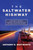 The Saltwater Highway (One Man's Journey through the International Dry Bulk Maritime Market) by Anthony R. Whitworth, 9798888450543