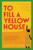 To Fill a Yellow House (A Novel) - 9780063087415 by Sussie Anie, 9780063087415