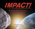 Impact (Asteroids and the Science of Saving the World) - 9780063308985 by Elizabeth Rusch, Karin Anderson