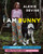 I Am Bunny (How a "Talking" Dog Taught Me Everything I Need to Know About Being Human) by Alexis Devine, 9780358674306