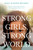 Strong Girls, Strong World (A Practical Guide to Helping Them Soar--and Creating a Better Future for Us All) by Dale Hanson Bourke, 9781496452320