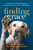 Finding Grace (The Inspiring True Story of Therapy Dogs Bringing Comfort, Hope, and Love to a Hurting World) - 9781496473608 by Larry Randolph, Jennifer Marshall Bleakley, 9781496473608