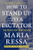 How to Stand Up to a Dictator (The Fight for Our Future) - 9780063257528 by Maria Ressa