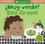 ¡Muy verde! / Too Green! (Bilingual Edition) by Sumana Seeboruth, Maribel Castells, 9781646869947