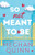 So Not Meant to Be by Meghan Quinn, 9781728294346