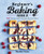 Beginner's Baking Bible (130+ Recipes and Techniques for New Bakers) by Heather Perine, 9781646111374