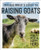 The Beginner's Guide to Raising Goats (How to Keep a Happy Herd) by Amber Bradshaw, 9781647391249