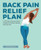 Back Pain Relief Plan (A 20-Minute Exercise-Based Program to Prevent, Manage, and Ease Pain) by Ricky Fishman, 9781647392338