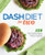 DASH Diet for Two (125 Heart-Healthy Recipes to Lower Your Blood Pressure Together) by Rosanne Rust MS, RDN, LDN, 9781647393113