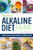 Healthy Alkaline Diet Guide (What to Know, Why It Works, and What to Eat) by Lauren O'Connor MS, RDN, 9781647393489