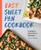 Easy Sheet Pan Cookbook (Creative, Fuss-Free Recipes) by Ruthy Kirwan, 9781647397012
