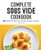 Complete Sous Vide Cookbook (150+ Recipes for Perfect Meat, Seafood, Vegetables, and More) by Sharon Chen, 9781647397319