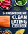 5-Ingredient Clean Eating Cookbook (125 Simple Recipes to Nourish and Inspire) by Snezana Paucinac, 9781647397418 5-Ingredient Clean Eating Cookbook (125 Simple Recipes to Nourish and Inspire) by Snezana Paucinac, 9781647397418
