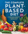 The Complete Plant-Based Diet (A Guide and Cookbook to Enjoy Eating More Plants) by JL Fields, 9781647399177