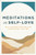 Meditations on Self-Love (Daily Wisdom for Healing, Acceptance, and Joy) by Laurasia Mattingly, 9781647399498