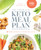 The Complete Keto Meal Plan Cookbook (10 Weekly Meal Plans for Ultimate Keto Success) by Molly Devine RD, 9781648767388