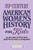 20th Century American Women's History for Kids (The Major Events that Shaped the Past and Present) by Carrie Cagle, 9781648767593