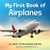 My First Book of Airplanes (All About Flying Machines for Kids) - 9798886089165 by Kristina A. Holzweiss MSLIS, MA, 9798886089165