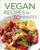 Vegan Recipes in 30 Minutes (A Vegan Cookbook with 106 Quick & Easy Recipes) by Shasta Press, Terri Ann Nelson-Bunge, 9781623155490