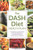 The DASH Diet Health Plan (Low-Sodium, Low-Fat Recipes to Promote Weight Loss, Lower Blood Pressure, and Help Prevent Diabetes) by Rockridge Press, 9781623150242