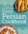 The Enchantingly Easy Persian Cookbook (100 Simple Recipes for Beloved Persian Food Favorites) by Shadi HasanzadeNemati, 9781623157630