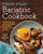 Fresh Start Bariatric Cookbook (Healthy Recipes to Enjoy Favorite Foods After Weight-Loss Surgery) by Sarah Kent MS, RDN, CD, 9781623157739