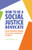 How to Be A Social Justice Advocate (Create Positive Change in Your Home, Community, and World) by A. Rahema Mooltrey LCSW, MEd, 9781638071099