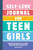 Self-Love Journal for Teen Girls (Prompts and Practices to Inspire Confidence and Celebrate You) by Cindy Whitehead, 9781638073864