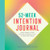 52-Week Intention Journal (Guided Prompts to Build a Practice of Reflection, Focus, and Meaningful Change) by Lauren Blanchard Zalewski, 9781638078869