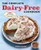 The Complete Dairy-Free Cookbook (125+ Delicious, Family-Friendly Recipes) by Pamela Ellgen, 9781638079743