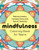 Mindfulness Coloring Book for Teens (Reduce Anxiety, Increase Focus, and Spark Creativity) by Rockridge Press, 9781638785842