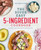 The Super Easy 5-Ingredient Cookbook by Sarah Walker Caron, 9781641521529
