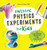Awesome Physics Experiments for Kids (40 Fun Science Projects and Why They Work) by Erica l. Colón PhD, 9781641522984
