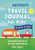 The Ultimate Travel Journal for Kids (Awesome Activities for Your Adventures) by Rob Taylor, 9781641524216