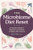 The Microbiome Diet Reset (A Practical Guide to Restore and Protect a Healthy Microbiome) by Mary Purdy MS, RDN, 9781641525329