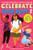 Celebrate Your Body 2 (The Ultimate Puberty Book for Preteen and Teen Girls) by Dr. Carrie Leff, Dr. Lisa Klein, 9781641525756
