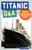 Titanic Q&A (175+ Fascinating Facts for Kids) by Mary Montero, 9781647396800