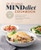 The 30-Minute MIND Diet Cookbook (Recipes to Enhance Brain Health and Help Prevent Alzheimer's and Dementia) by Amanda Foote RD, 9781648766831