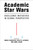Academic Star Wars (Excellence Initiatives in Global Perspective) by Maria Yudkevich, Philip G. Altbach, Jamil Salmi, 9780262546850