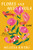 Flores and Miss Paula (A Novel) by Melissa Rivero, 9780063272491