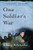 One Soldier's War by Arkady Babchenko, Nick Allen, 9780802144034